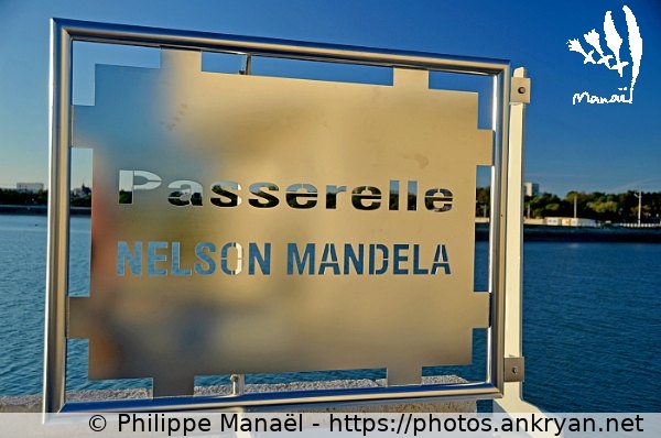 Passerelle Nelson Mandela, pancarte 1 (La Rochelle / Ville / France / Poitou-Charentes - FR-17) © Philippe Manaël